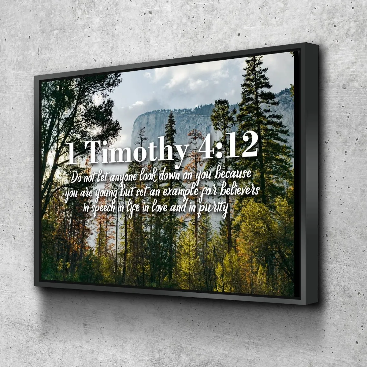 1 Timothy 412 Don’t Let Anyone Look Down On You Because You Are Young Bible Verse Canvas - Christian Canvas Wall Art
